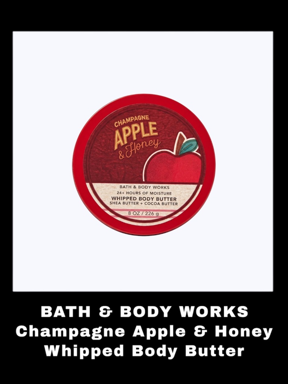 BATH & BODY WORKS Champagne Apple & Honey 8.0 Ounces Whipped Body Butter